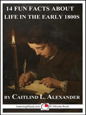 cover image of 14 Fun Facts About Life in the Early 1800s